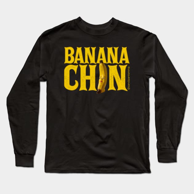 Banana Chin Long Sleeve T-Shirt by SavageRootsMMA